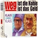 Klaus & Klaus - Weg Ist Die Kohle, Weg Ist Das Geld